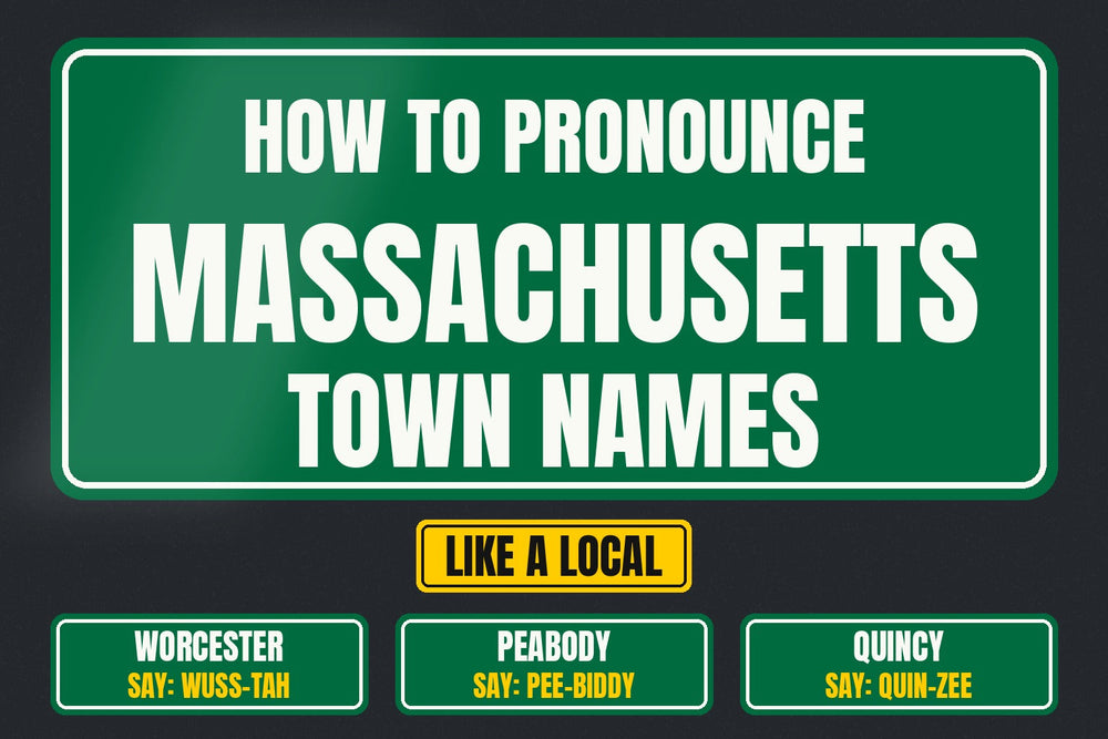 How to Pronounce Massachusetts Town Names Like a Local, green highway sign header with Worcester, Peabody and Quincy pronunciations