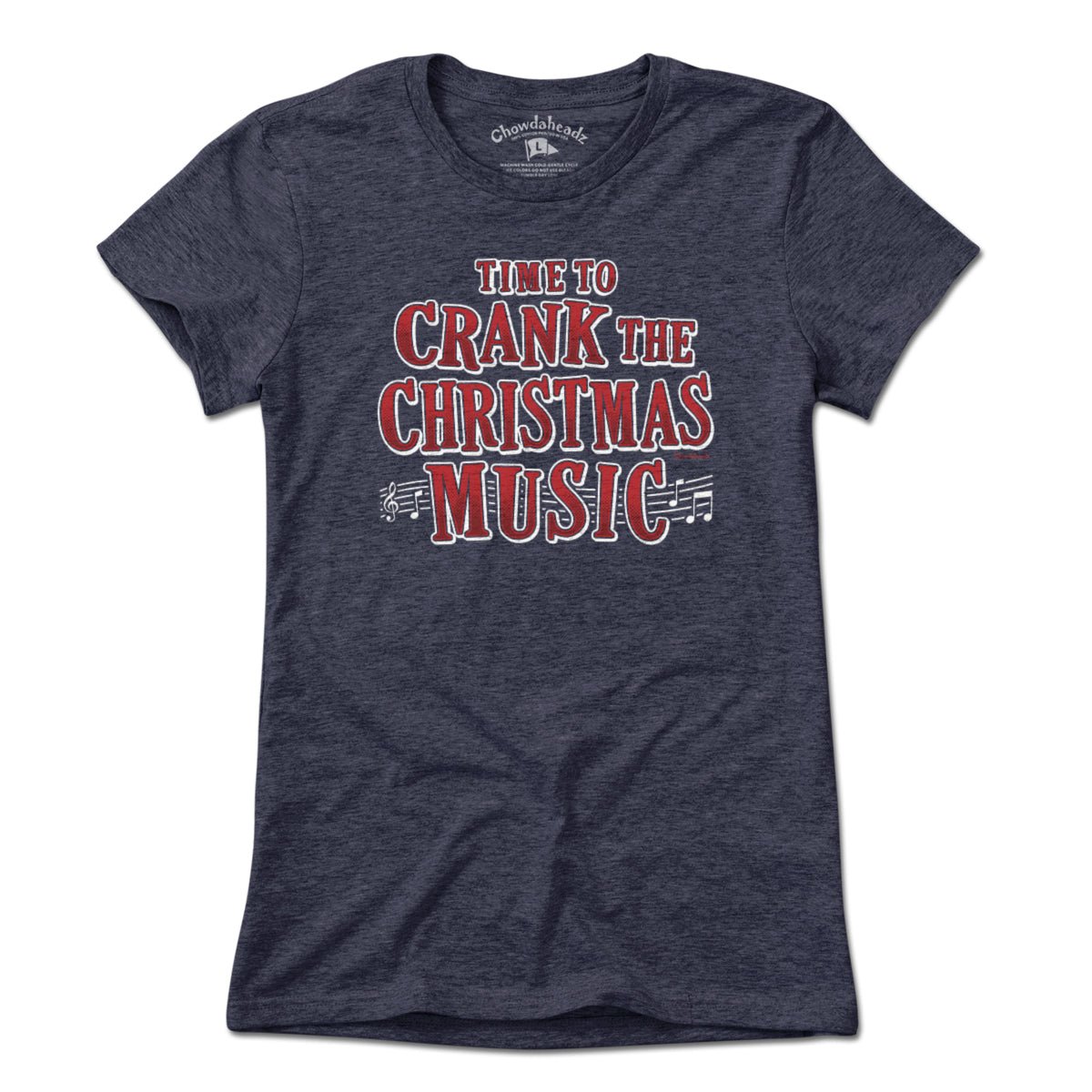 Crank The Christmas Music T-Shirt - Chowdaheadz
