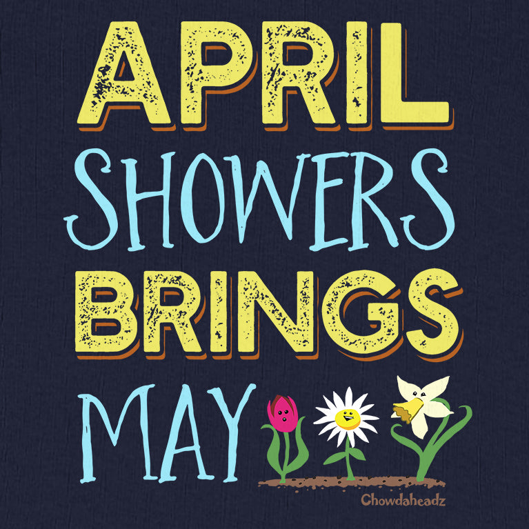 April Showers Brings May Flowers Youth Hoodie - Chowdaheadz