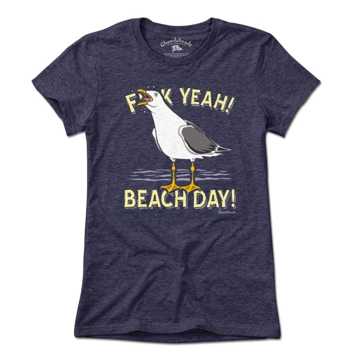 F Yeah! Beach Day! Seagull T-Shirt - Chowdaheadz