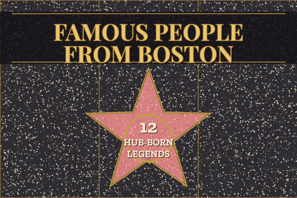 Walk of Fame style pink terrazzo star on a speckled sidewalk with gold title text reading Famous People From Boston, 12 Hub-Born Legends