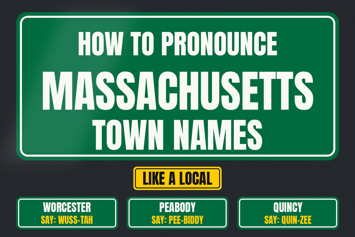 How to Pronounce Massachusetts Town Names Like a Local, green highway sign header with Worcester, Peabody and Quincy pronunciations