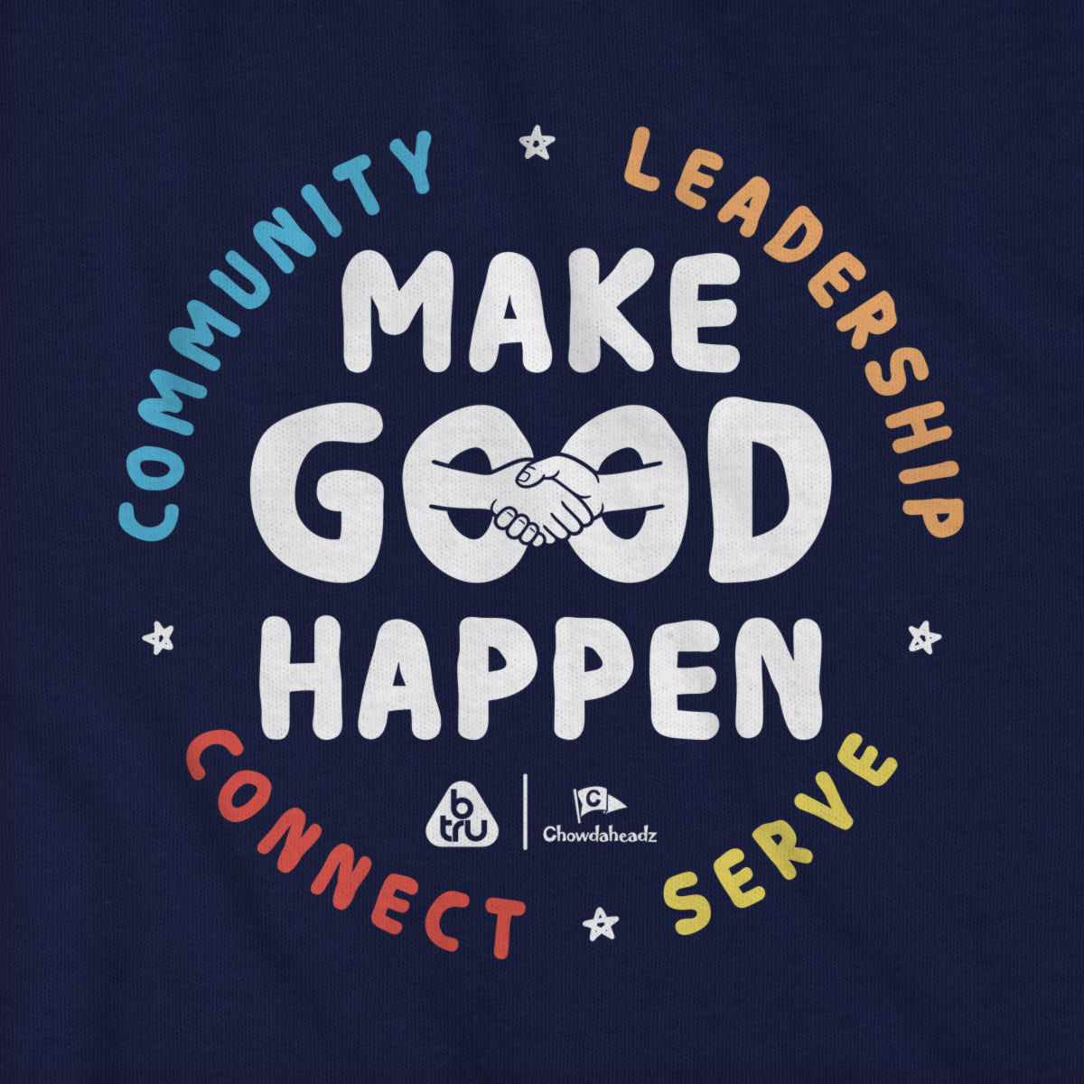 Chowdaheadz Teams Up with BTru to Make a Difference In Our Community