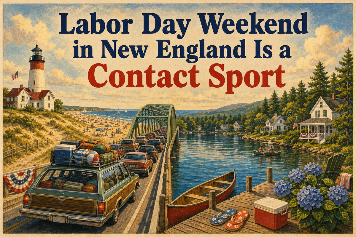 Labor Day weekend in New England is a contact sport.