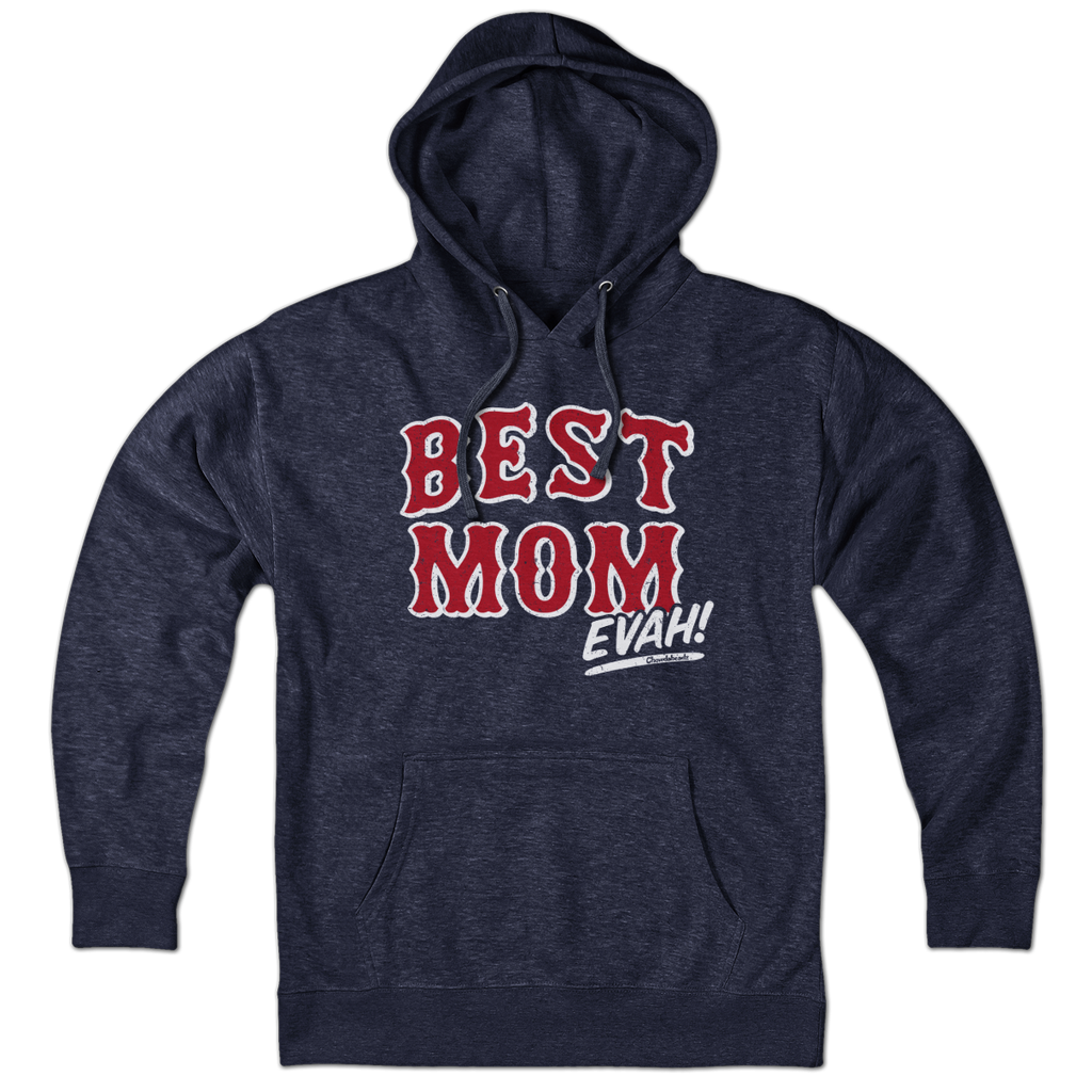 Best Mom Evah Home Team Hoodie