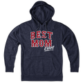 Best Mom Evah Home Team Hoodie