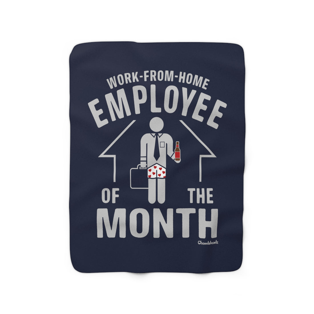 Work-From-Home Employee of the Month Sherpa Fleece Blanket - Navy - Chowdaheadz