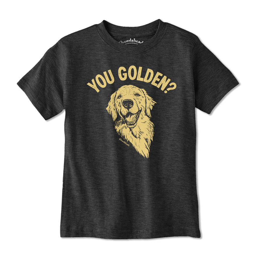 You Golden? Youth T-Shirt - Chowdaheadz