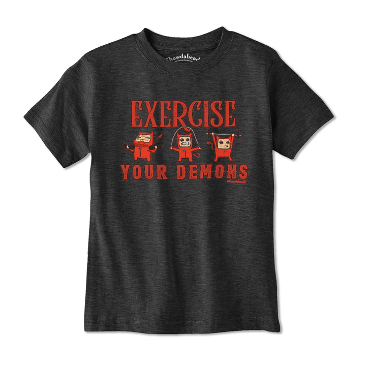 Exercise Your Demons Youth T-Shirt - Chowdaheadz