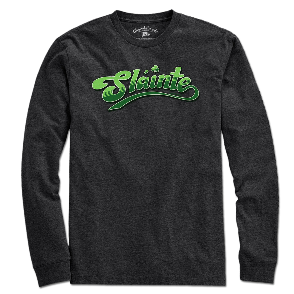 Slainte T-Shirt - Chowdaheadz