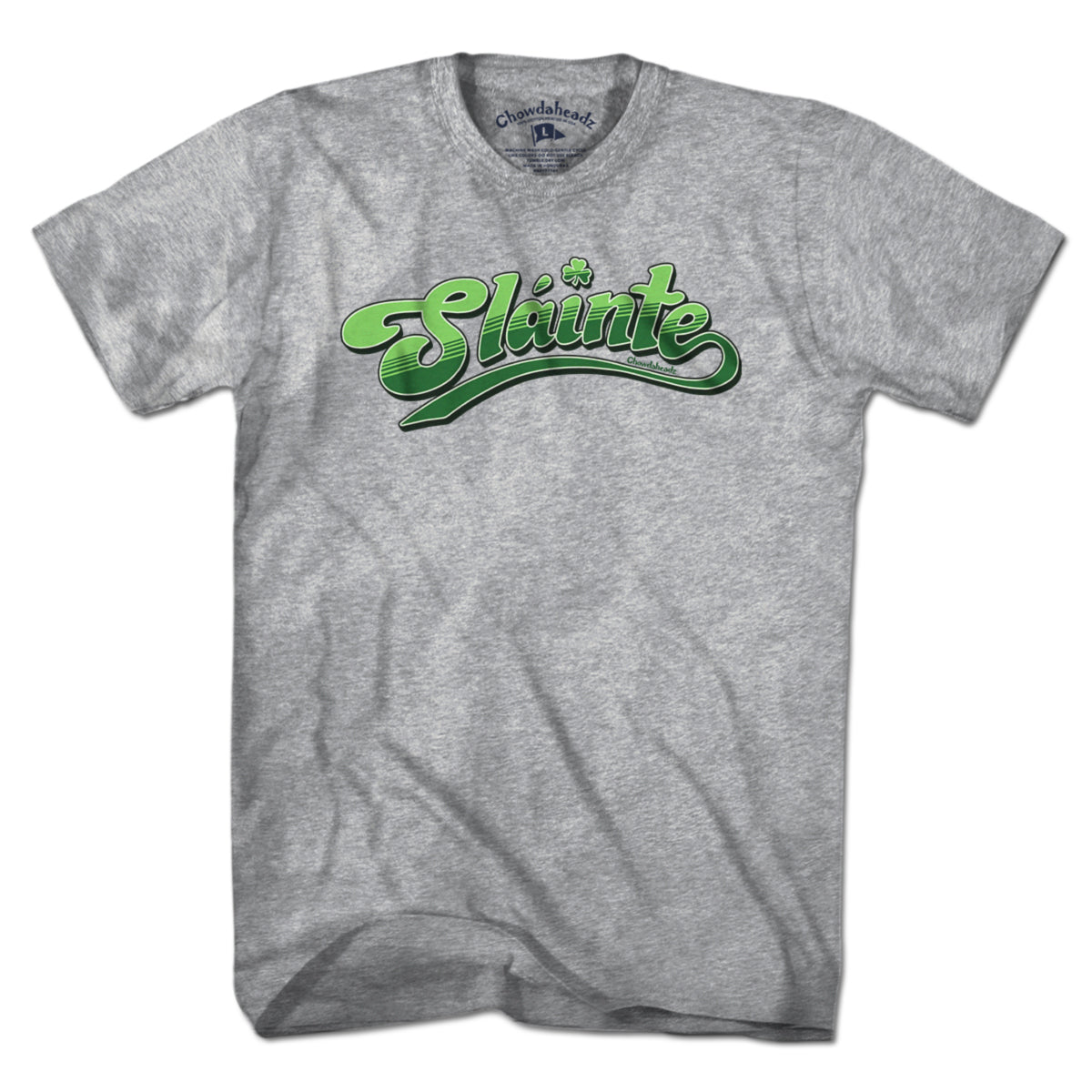 Slainte T-Shirt - Chowdaheadz