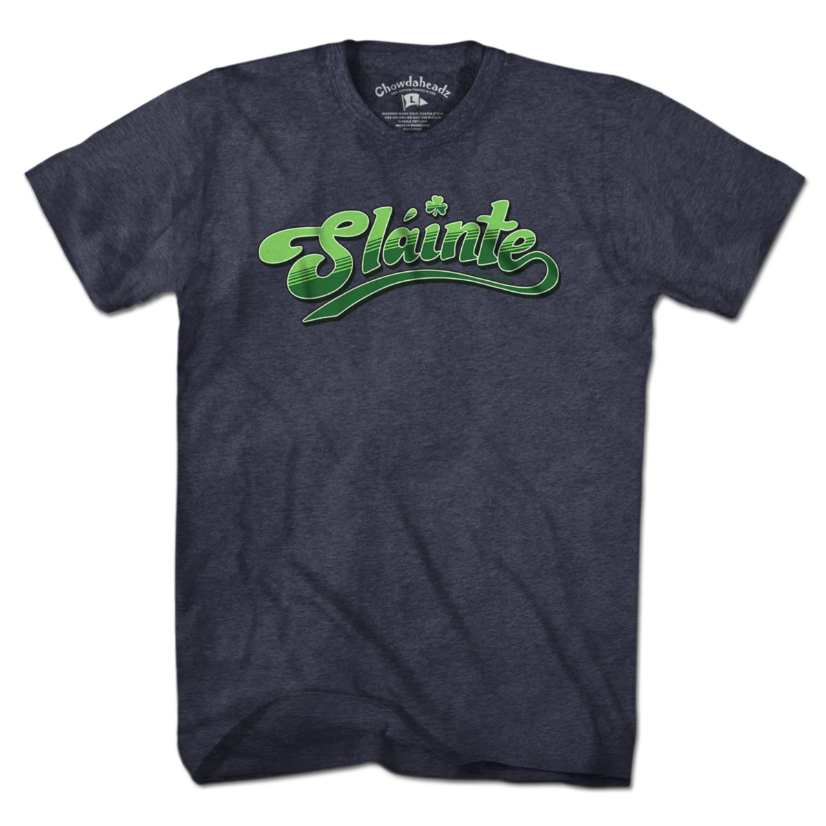 Slainte T-Shirt - Chowdaheadz