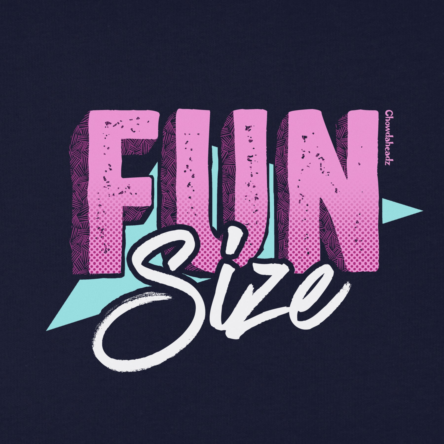Fun Size Youth T-Shirt - Chowdaheadz