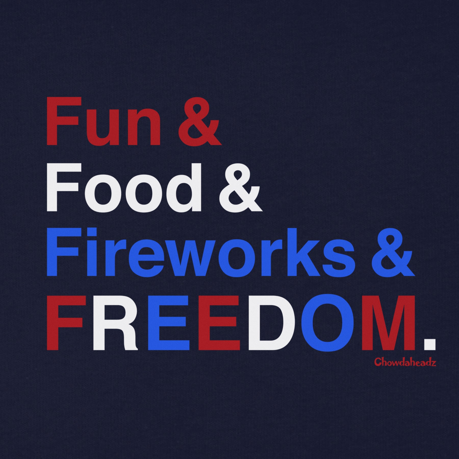 Fun & Food & Fireworks & Freedom Youth T-Shirt - Chowdaheadz