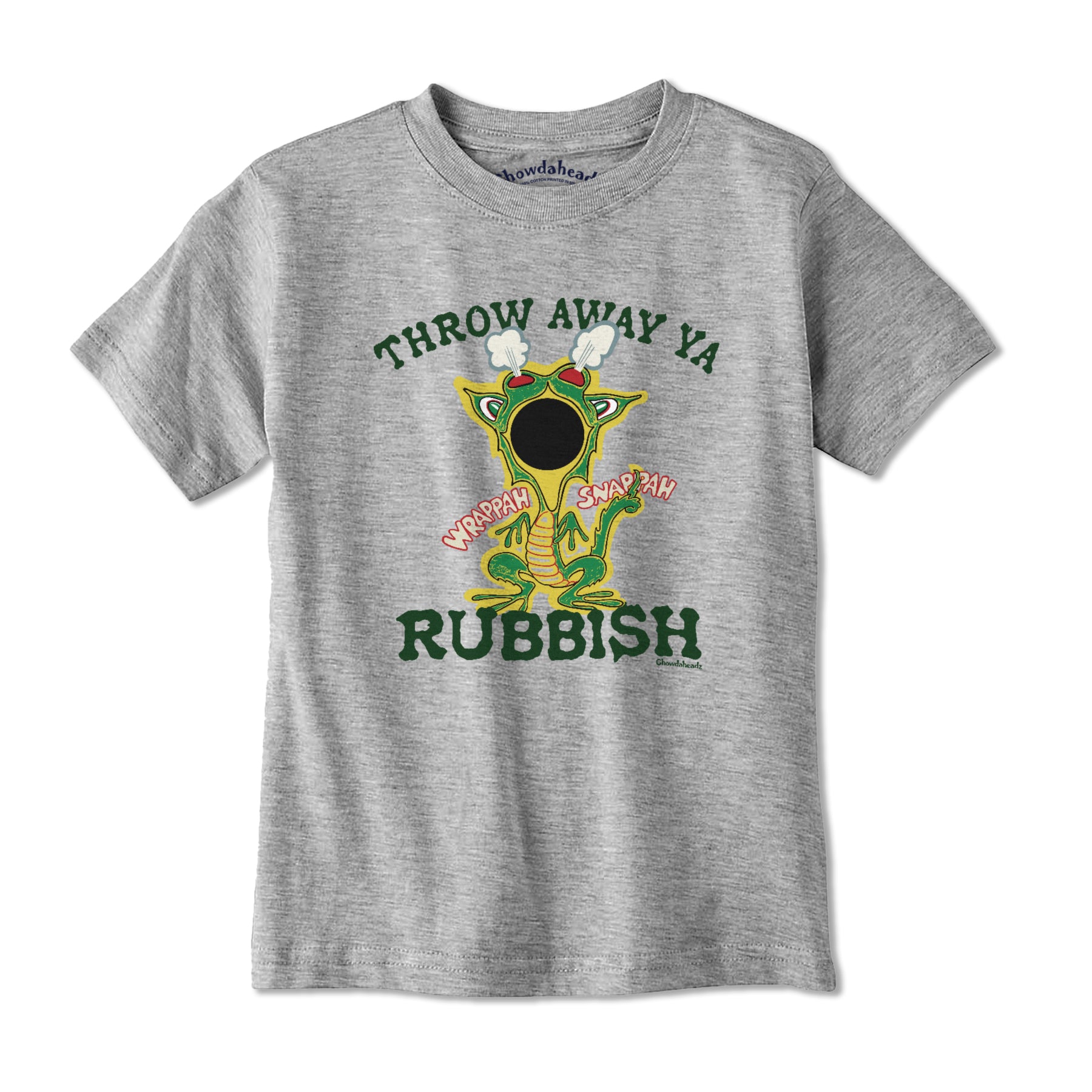 Throw Away Ya Rubbish Wrappah Snappah Youth T-Shirt - Chowdaheadz