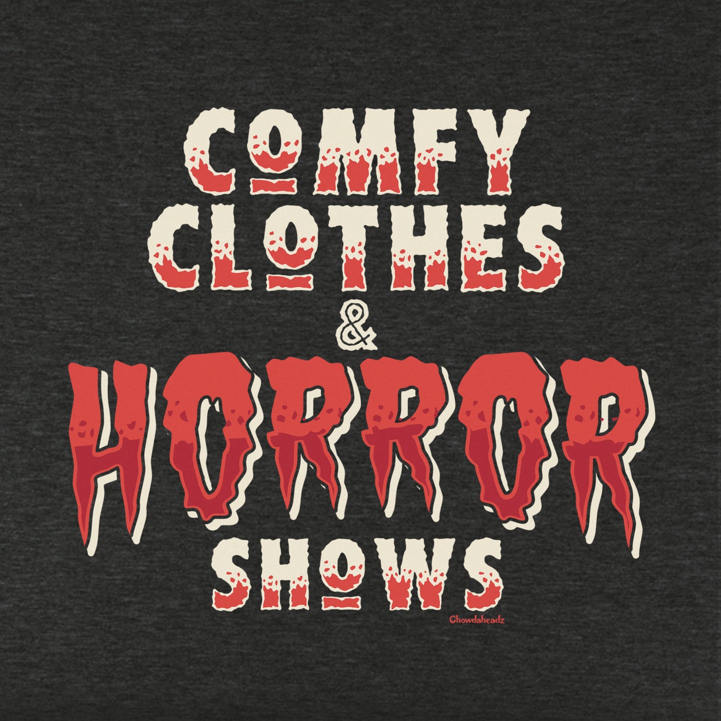 Comfy Cloths And Horror Shows Youth T-Shirt - Chowdaheadz