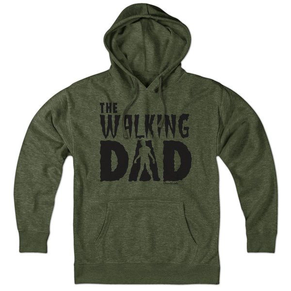 The Walking Dad Hoodie | Funny Dad Gift | Chowdaheadz