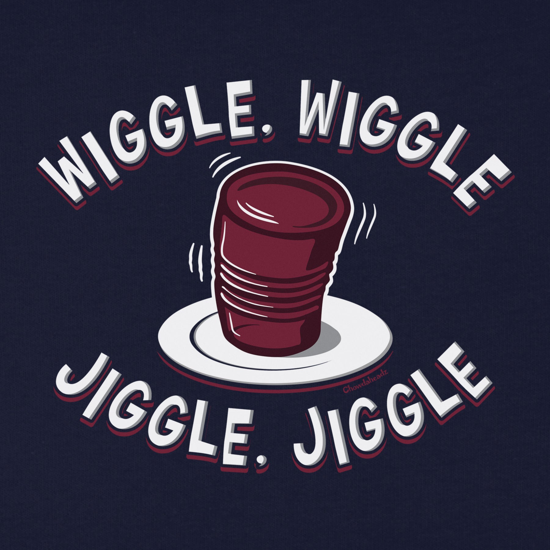 Wiggle Wiggle Jiggle Jiggle Youth T-Shirt - Chowdaheadz