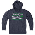 Shenanigans Malarkey 2026 Hoodie - Chowdaheadz