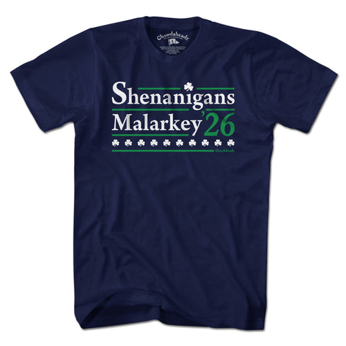 Shenanigans Malarkey 2026 T-Shirt - Chowdaheadz