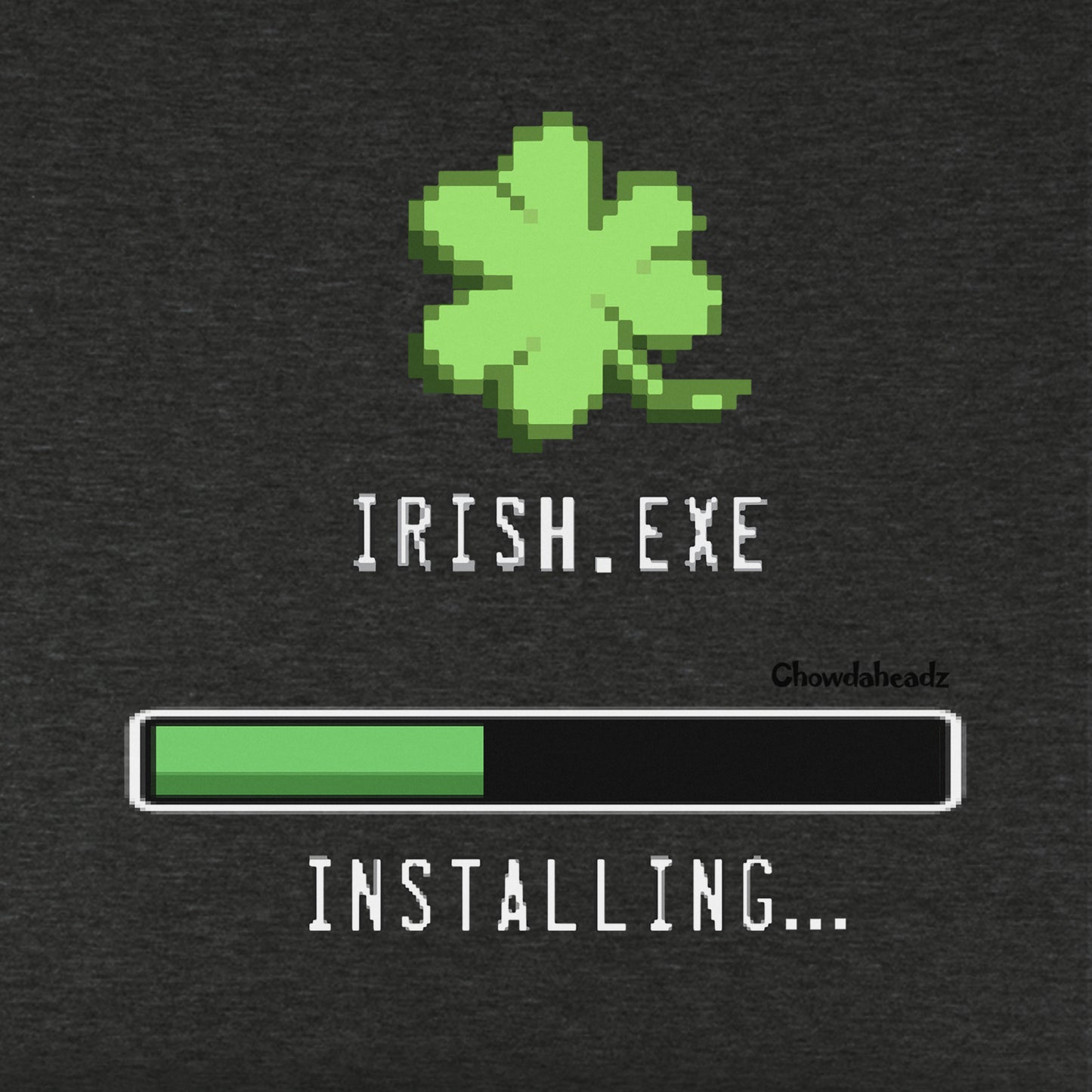 Irish.exe Installing... Youth T-Shirt - Chowdaheadz