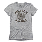 Mama Bear Needs a Coffee T-Shirt - Chowdaheadz