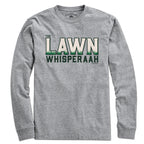 The Lawn Whisperaah T-Shirt - Chowdaheadz