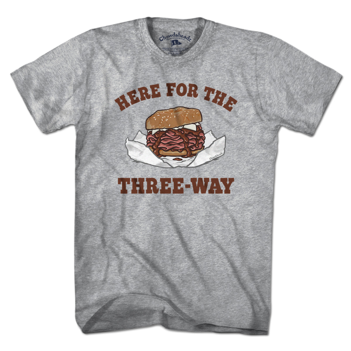 Here For The Three-Way Roast Beef T-Shirt - Chowdaheadz