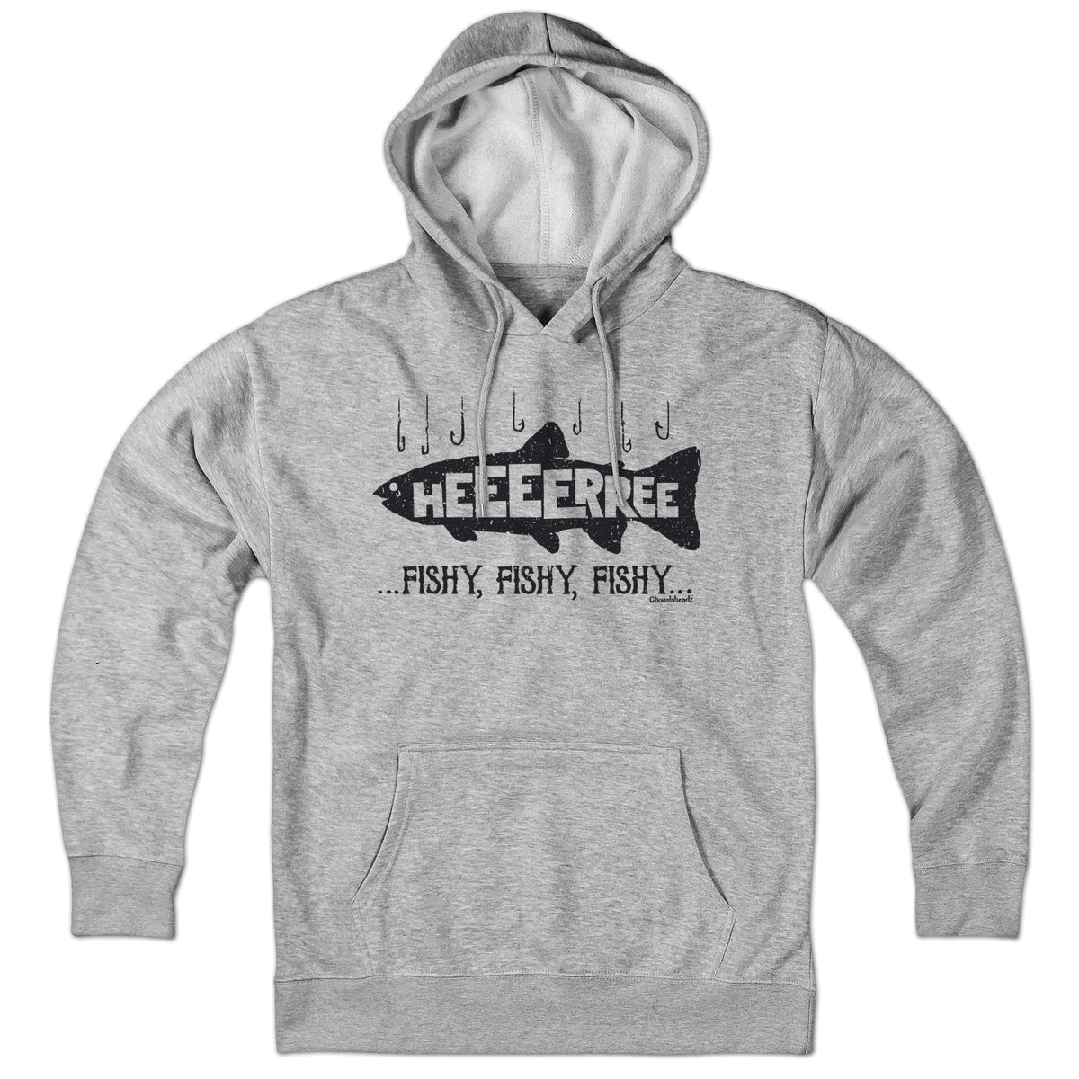 Here... Fishy, Fishy, Fishy Hoodie - Chowdaheadz