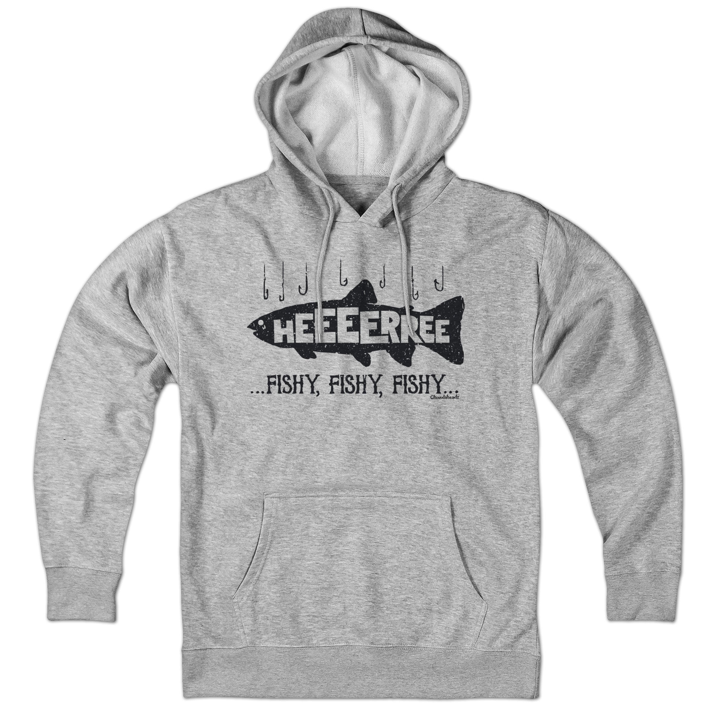 Here... Fishy, Fishy, Fishy Hoodie - Chowdaheadz