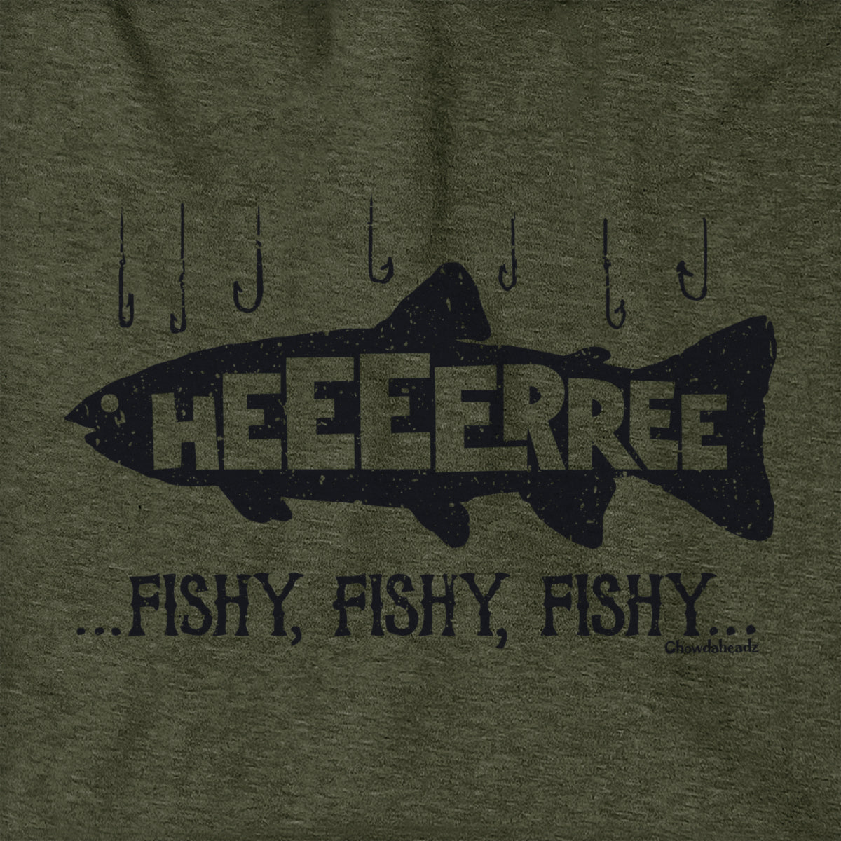 Here... Fishy, Fishy, Fishy Hoodie - Chowdaheadz