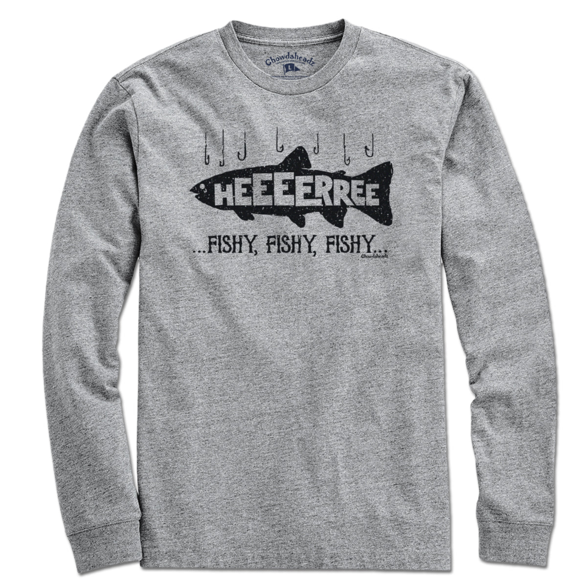 Here... Fishy, Fishy, Fishy T-Shirt - Chowdaheadz