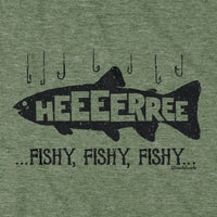 Here... Fishy, Fishy, Fishy T-Shirt - Chowdaheadz