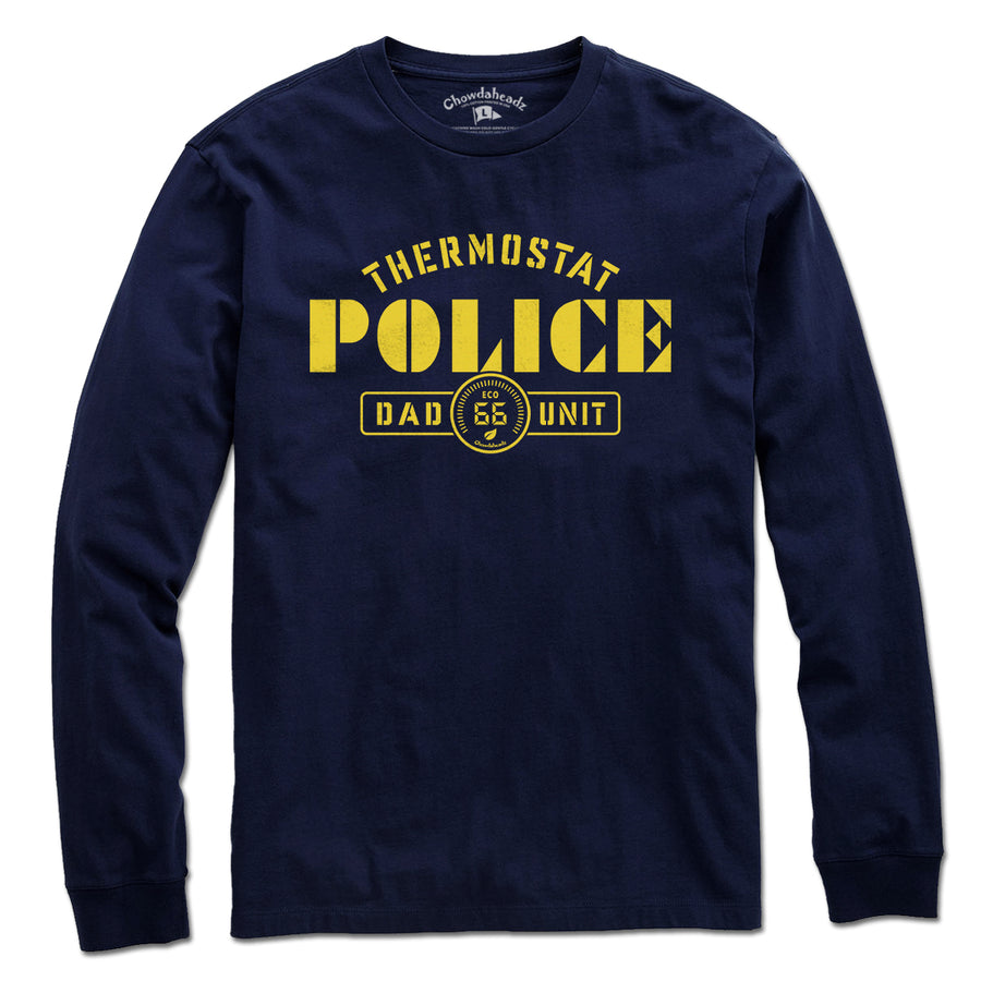 Thermostat Police T-Shirt - Chowdaheadz
