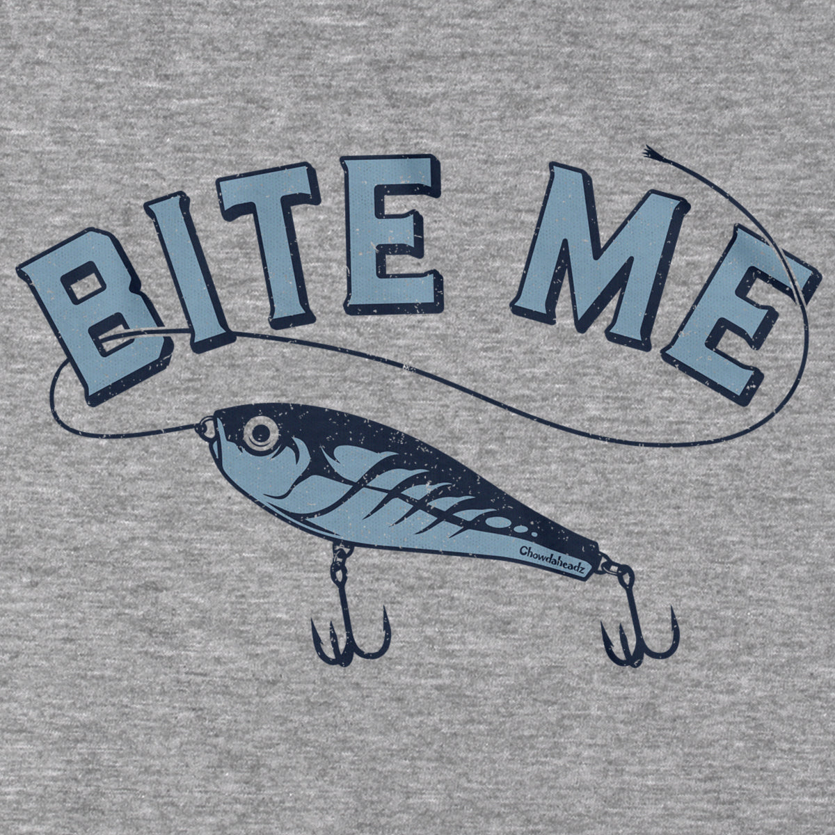 Bite Me Fishing T-Shirt - Chowdaheadz