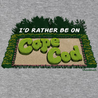 I'd Rather Be On Cape Cod Hedges T-Shirt - Chowdaheadz