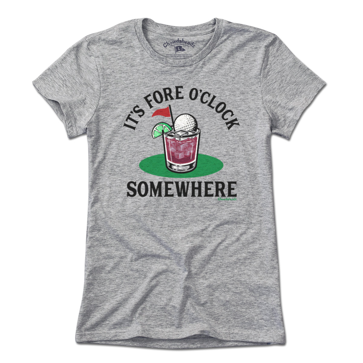 It's Fore O' Clock Somewhere Golf Cocktail T-Shirt - Chowdaheadz