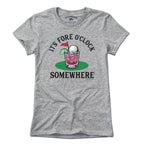 It's Fore O' Clock Somewhere Golf Cocktail T-Shirt - Chowdaheadz