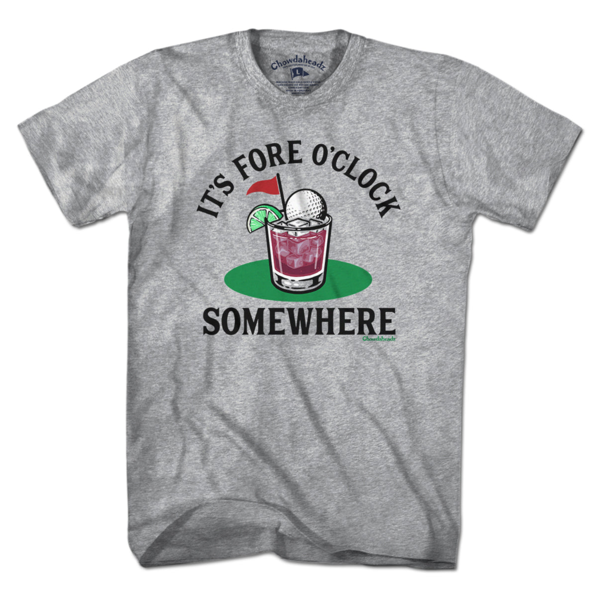 It's Fore O' Clock Somewhere Golf Cocktail T-Shirt - Chowdaheadz