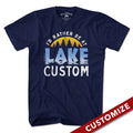 I'd Rather Be At Lake Custom T-Shirt - Chowdaheadz
