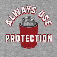Always Use Protection T-Shirt - Chowdaheadz