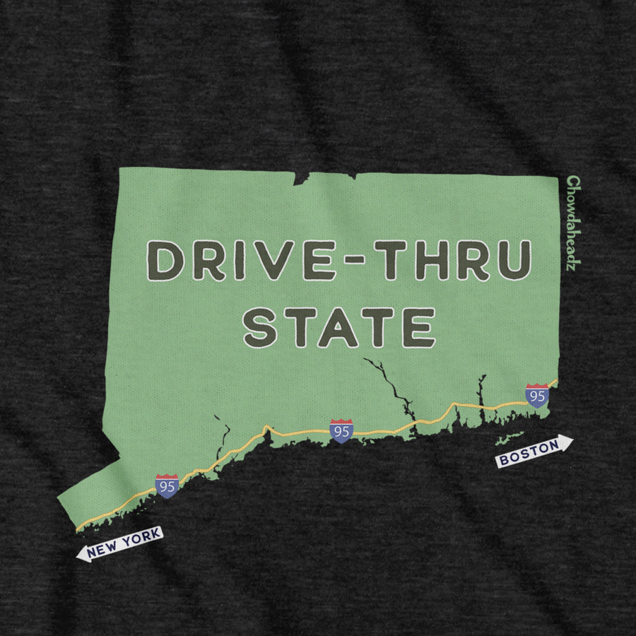 Drive-Thru State T-Shirt - Chowdaheadz