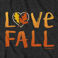 Love Fall T-Shirt - Chowdaheadz
