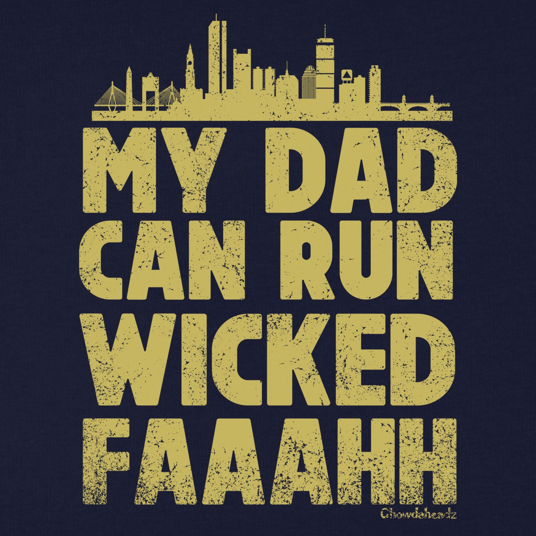 My Dad Can Run Wicked Faaaah Youth Hoodie - Chowdaheadz