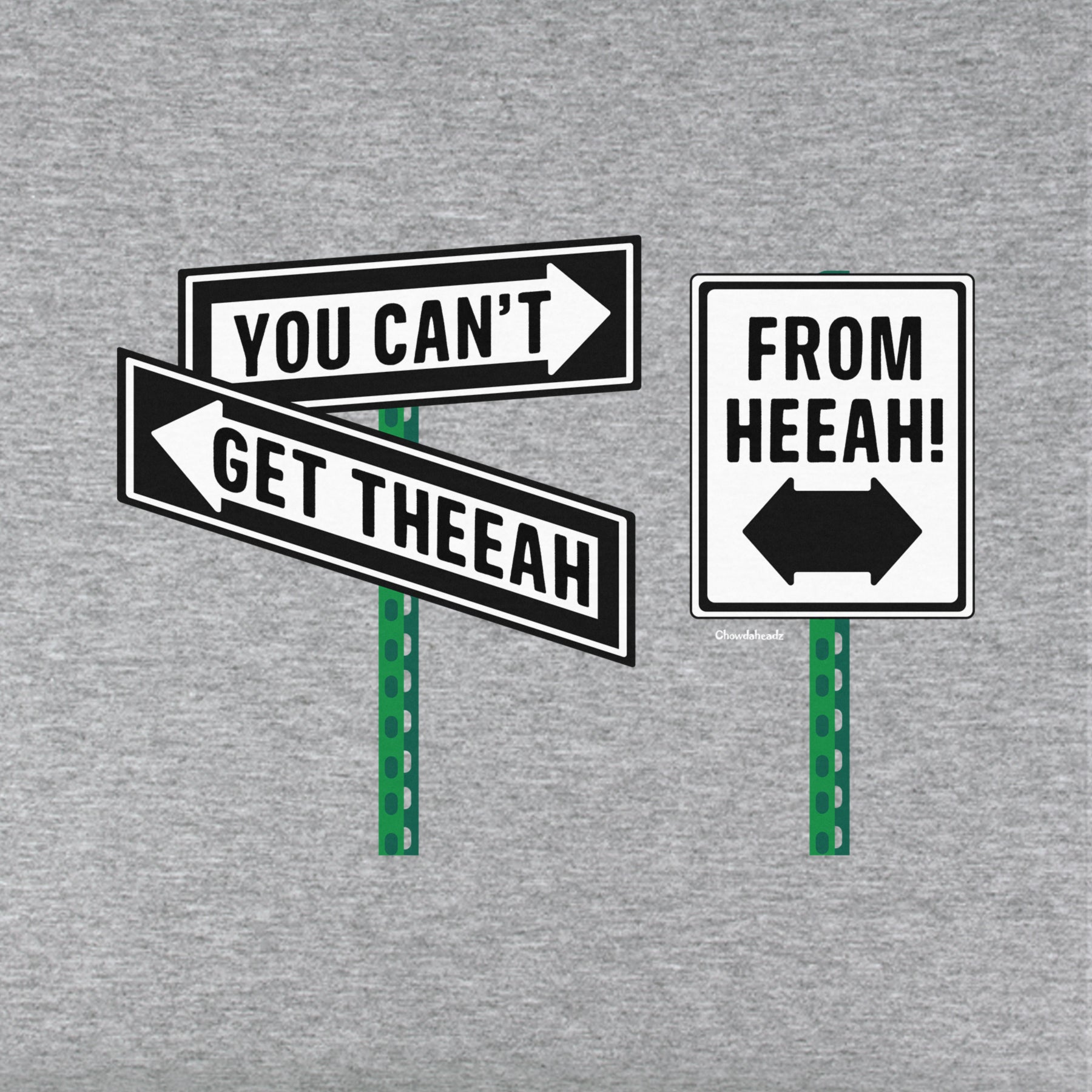 You Can't Get Theeah From Heeah! Youth Hoodie - Chowdaheadz
