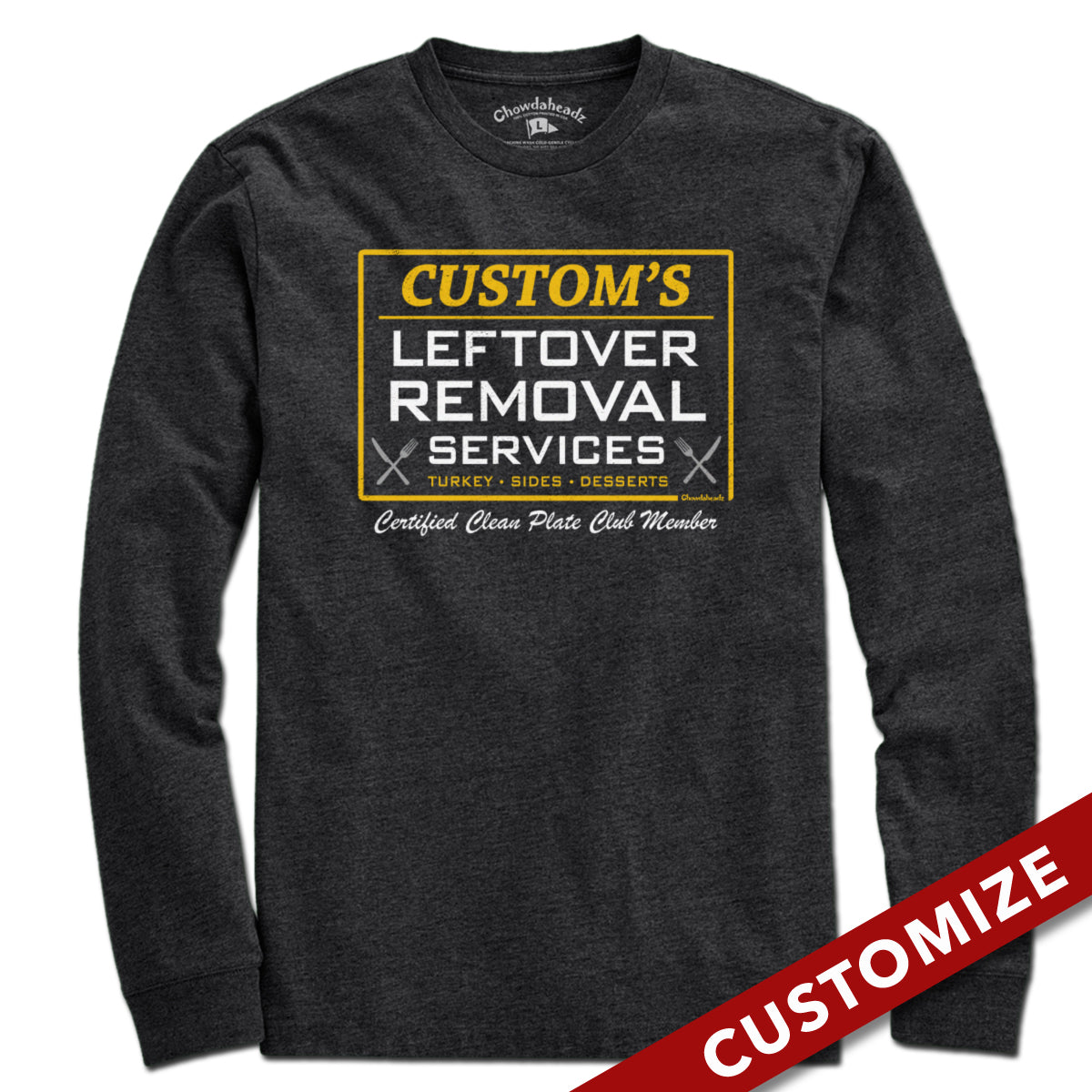 Custom Name's Leftover Removal T-Shirt - Chowdaheadz