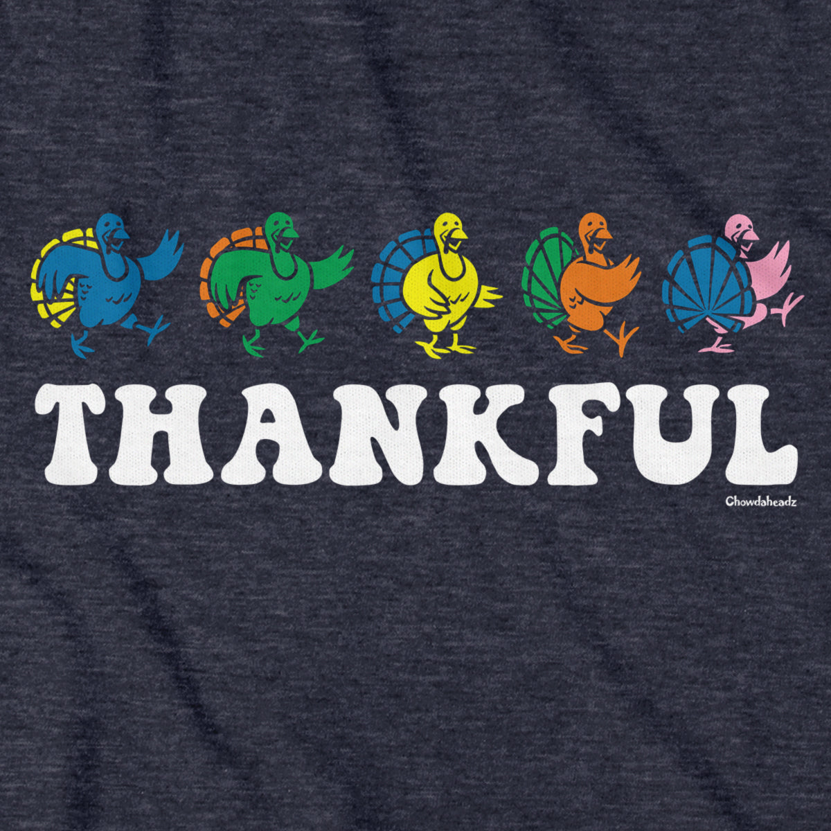 Thankful Dancing Turkeys Hoodie - Chowdaheadz