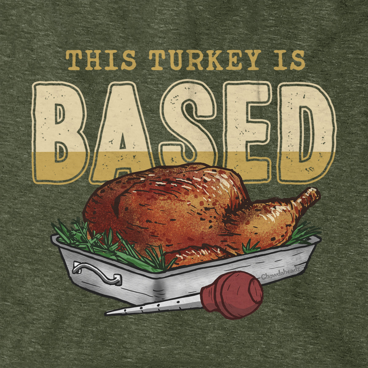 This Turkey is Based Hoodie - Chowdaheadz