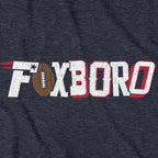 Foxboro Fan Pride T-Shirt - Chowdaheadz