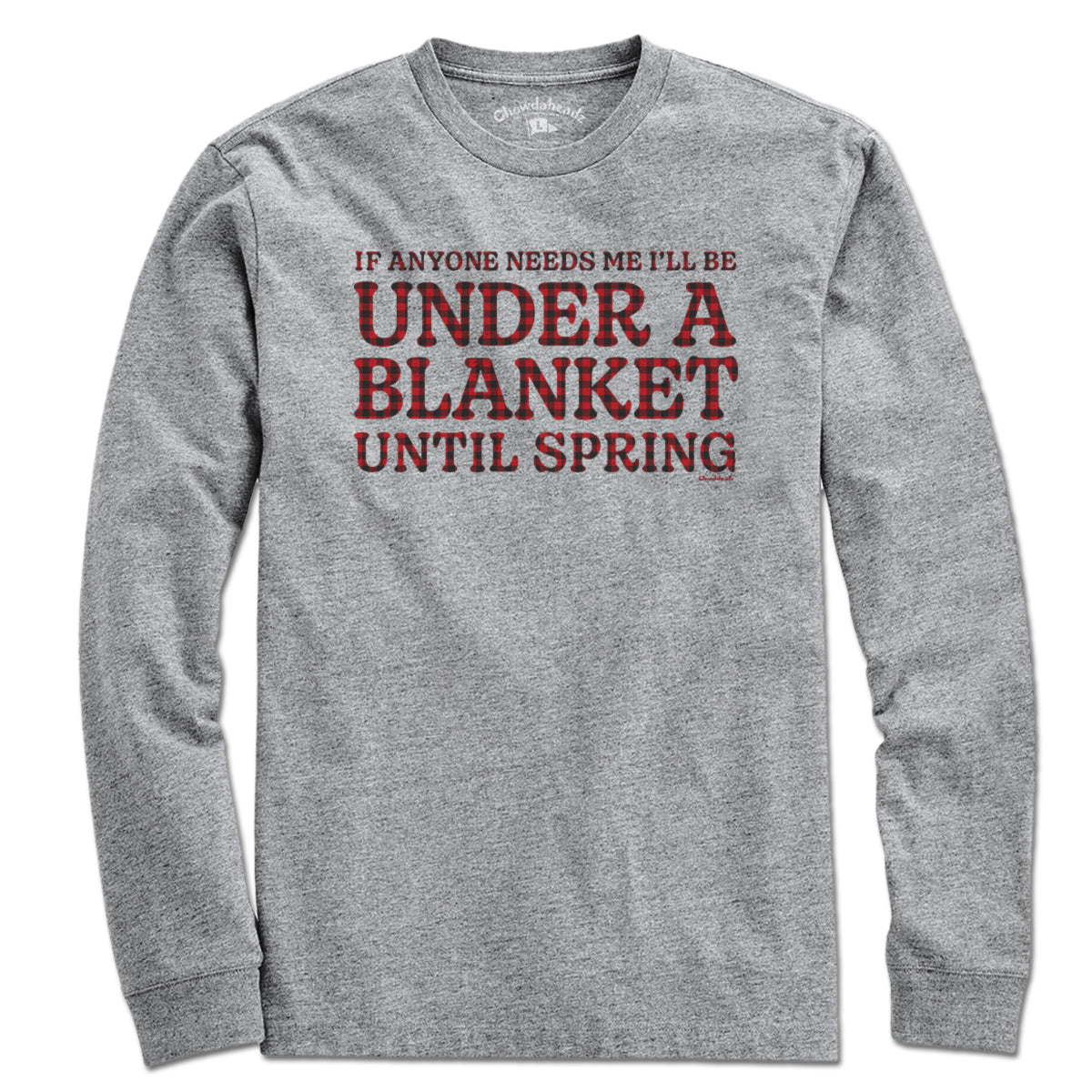 Under A Blanket T-Shirt - Chowdaheadz